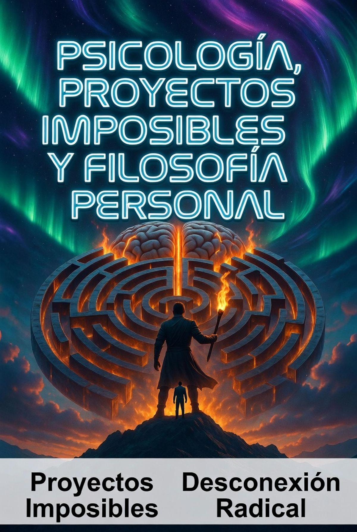 Psicología, Proyectos Imposibles y Filosofía Personal